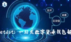 tpWalletdot: 一站式数字货币