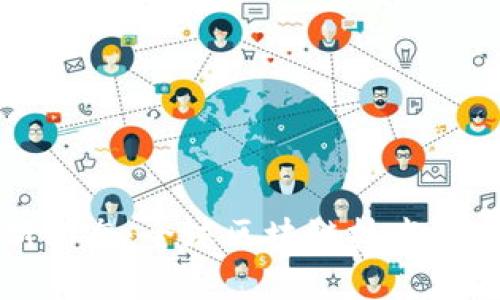 区块链国际最新动态：全球区块链技术与应用的前沿趋势